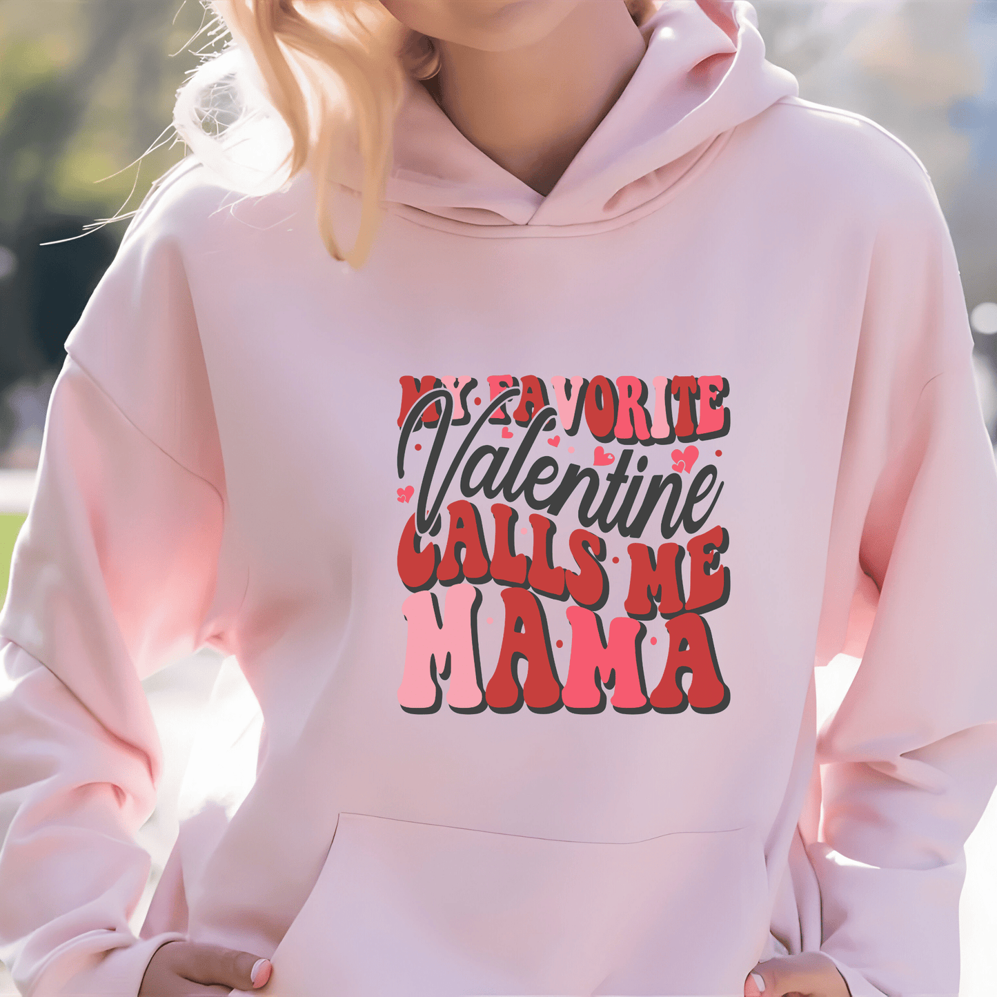 Ink and Charms Designs Sweatshirt Hoodie / Pink / S My Valentine Calls me Mama T-shirt, Sweatshirt