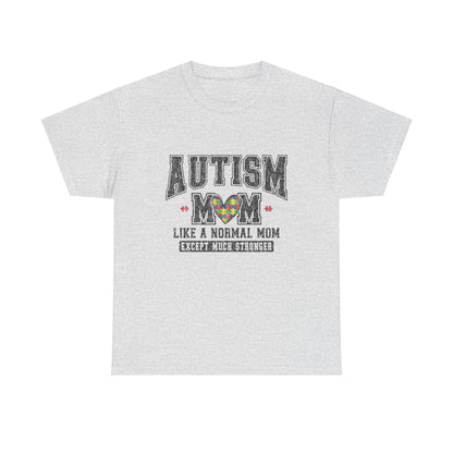 Autism Mom Tee - Much Stronger Design