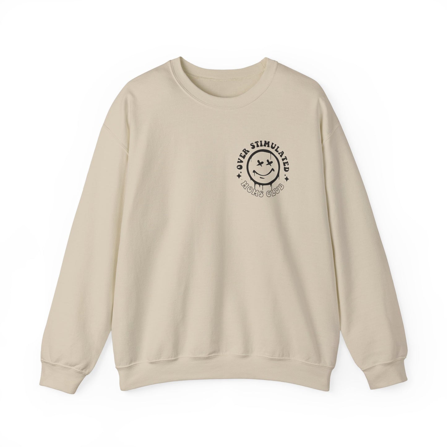 Crewneck Sweatshirt Overstimulated Moms Club Side Front and Back Design