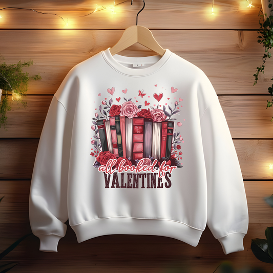 All Booked for Valentine's - Reading Lovers Sweatshirt