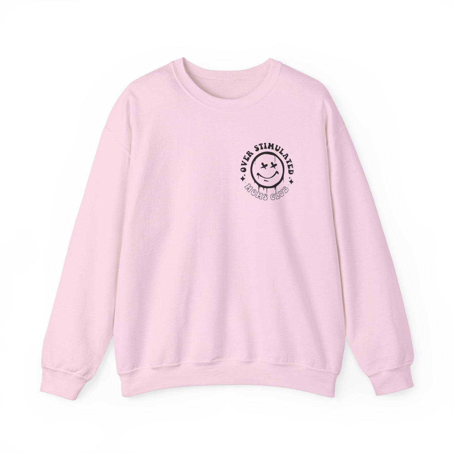 Crewneck Sweatshirt Overstimulated Moms Club Side Front and Back Design