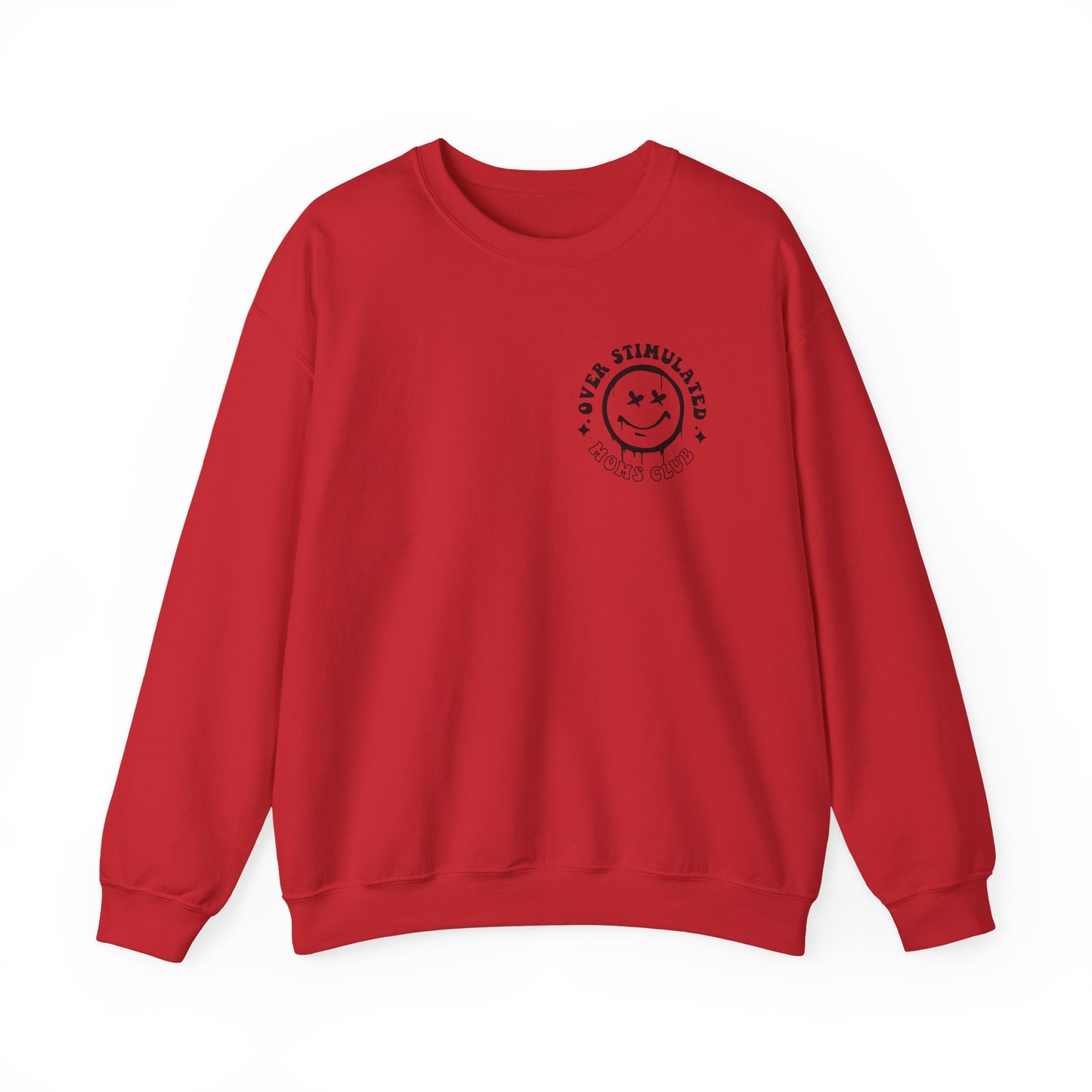 Crewneck Sweatshirt Overstimulated Moms Club Side Front and Back Design