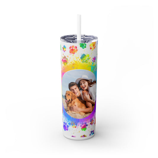 Dog lovers Skinny Tumbler with Straw, 20oz