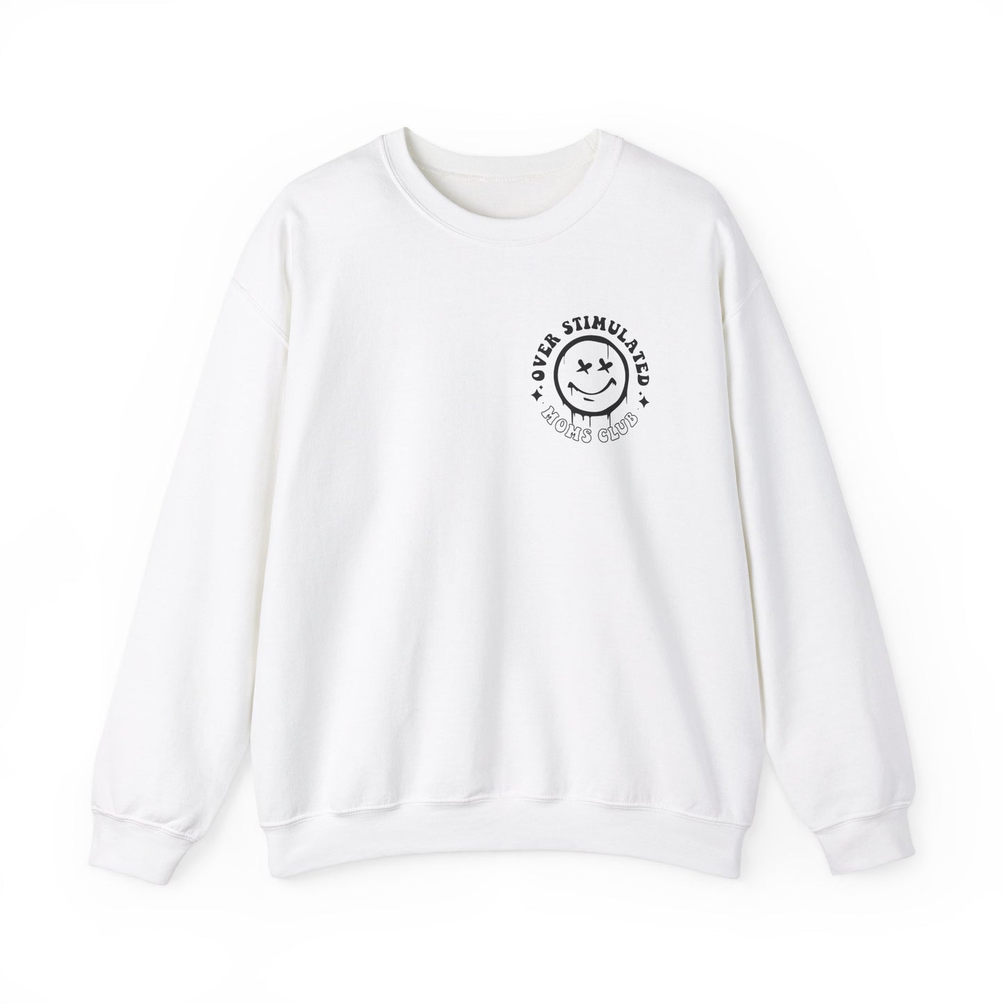 Crewneck Sweatshirt Overstimulated Moms Club Side Front and Back Design