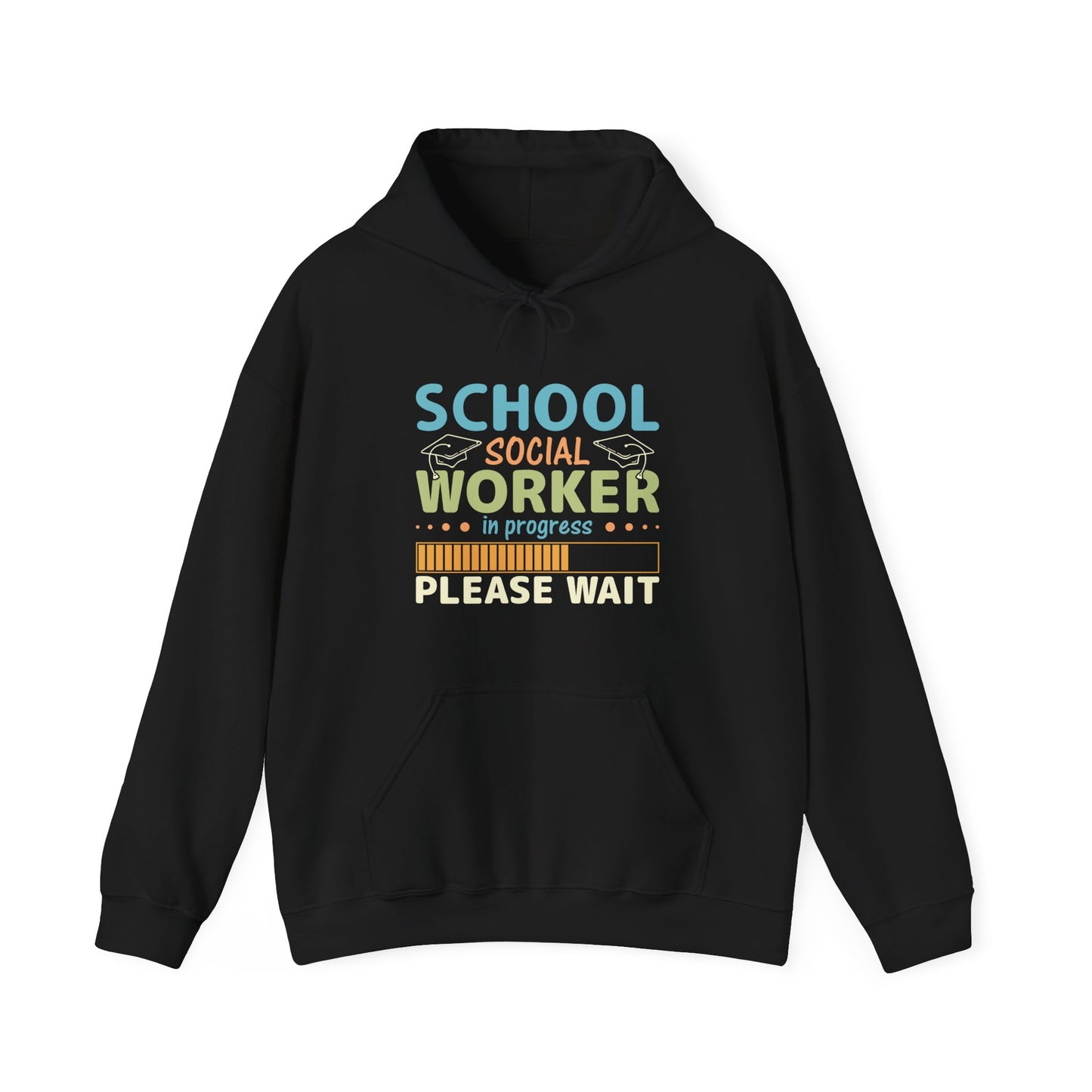 Hooded Sweatshirt School Social Worker in Progress