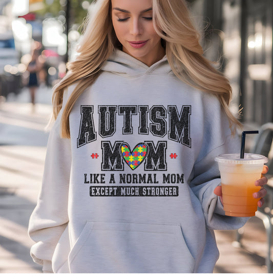 Autism Mom Hoodie - Much Stronger Design