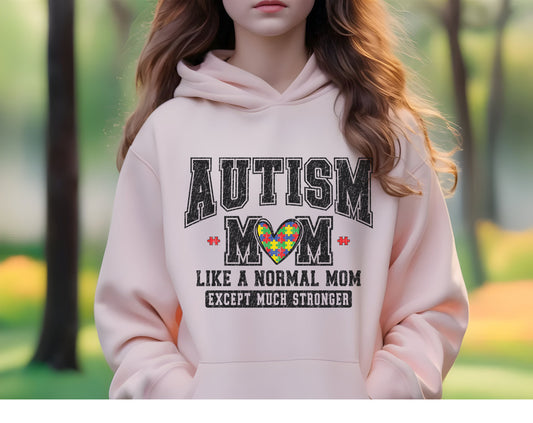 Autism Mom Hoodie - Much Stronger Design