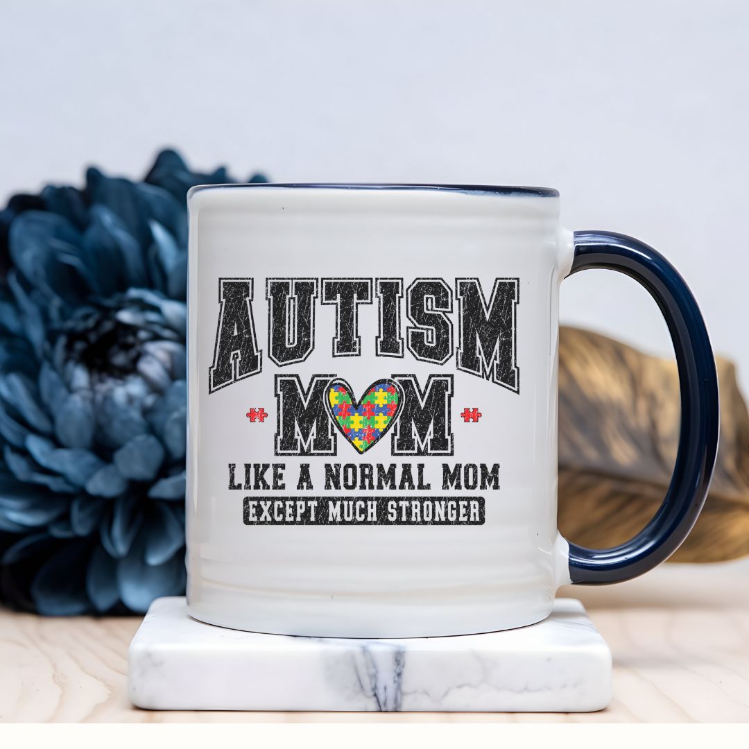 Autism Mom ceramic mug  (11, 15oz)