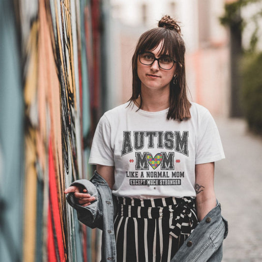 Autism Mom Tee - Much Stronger Design