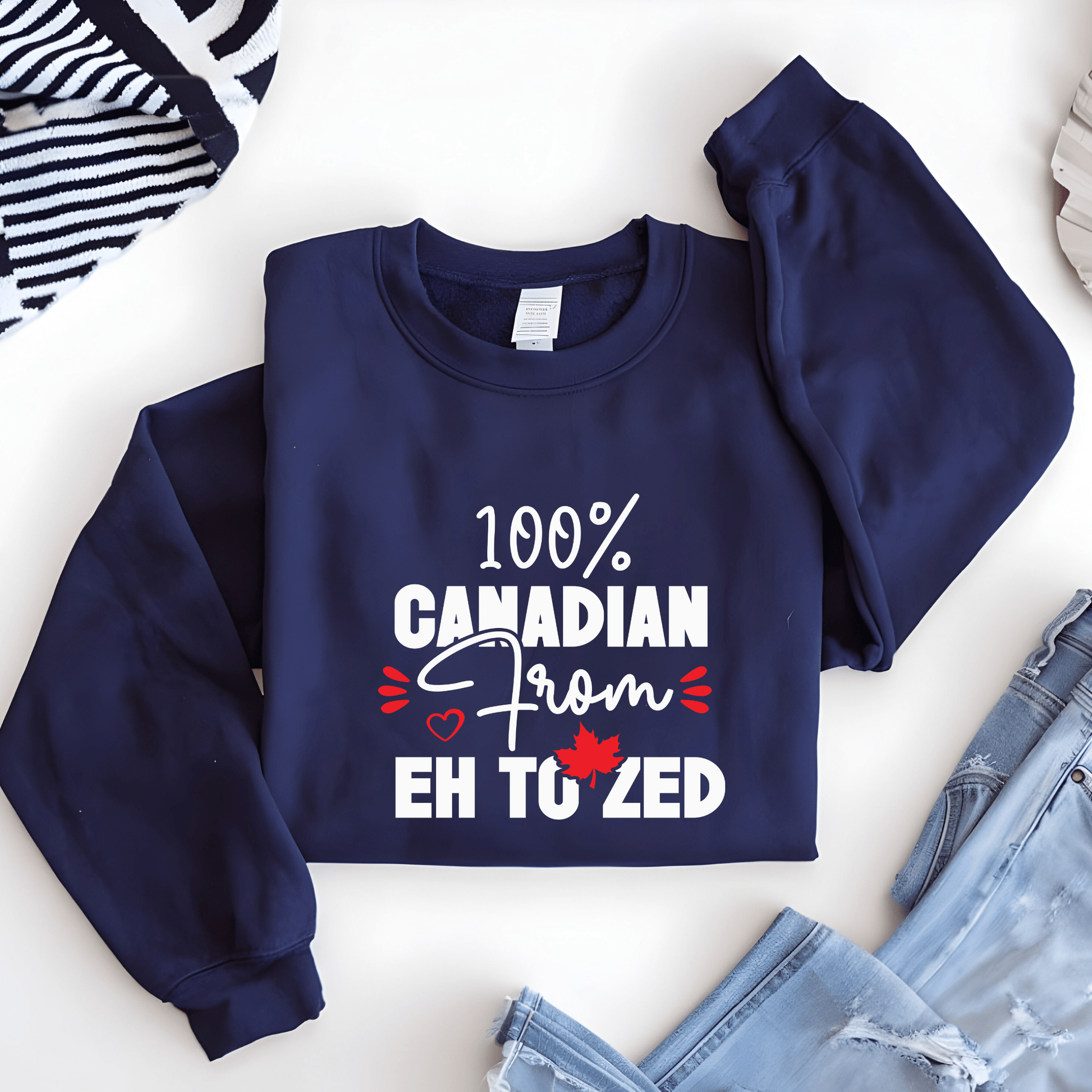Ink and Charms Designs Sweatshirt Proudly Canadian Collection: 100% CANADIAN FROM EH TO ZED - Wear Your Unmistakable Pride!