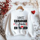 Ink and Charms Designs Sweatshirt Proudly Canadian Collection: 100% CANADIAN FROM EH TO ZED - Wear Your Unmistakable Pride!