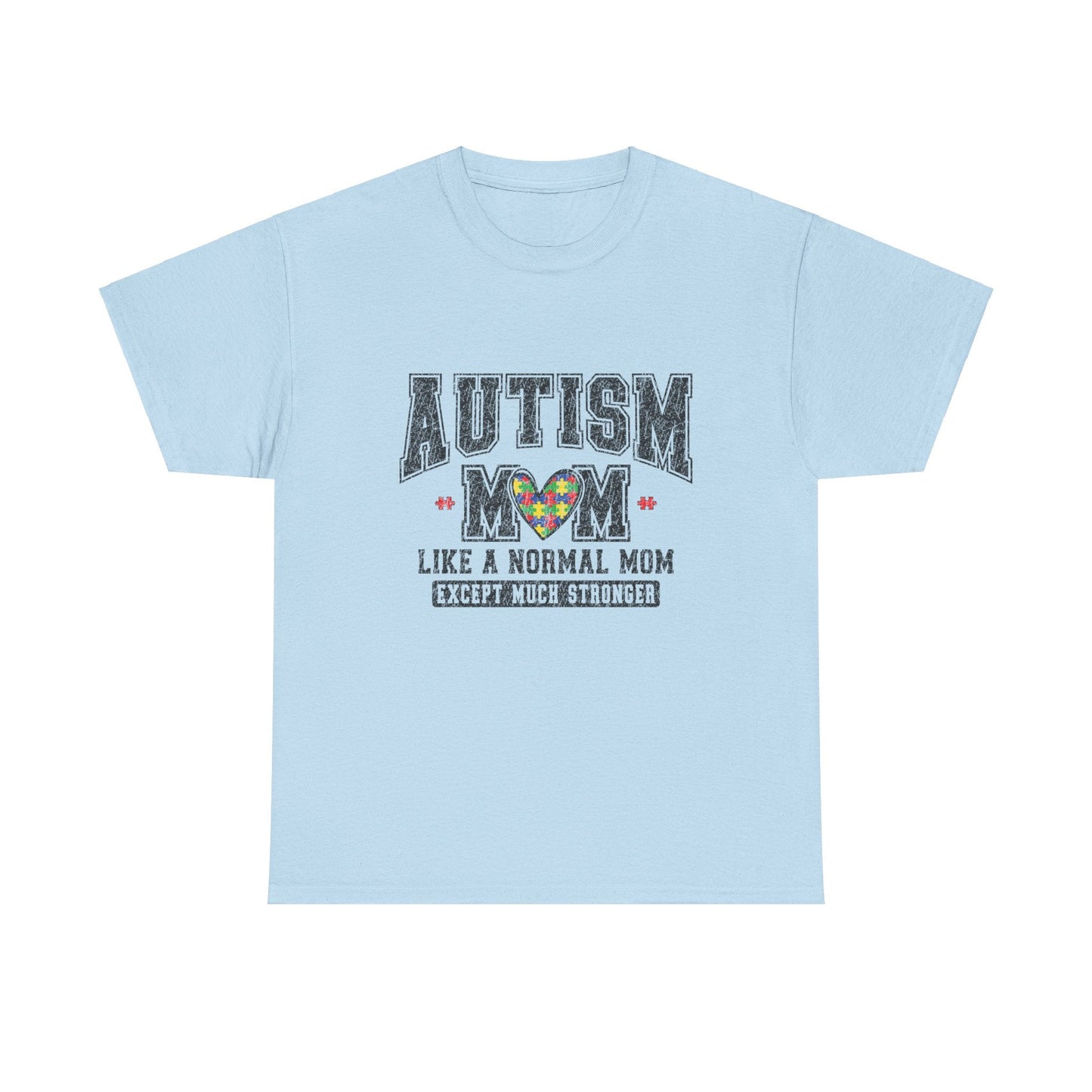 Ink and Charms Designs T-Shirt Light Blue / S Autism Mom Tee - Much Stronger Design