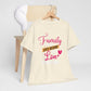 Ink and Charms Designs T-Shirt Family Love Unisex Tee