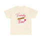 Ink and Charms Designs T-Shirt Natural / S Family Love Unisex Tee